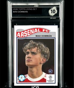 PRE-VENTA Cromo de fútbol - Max Dowman Topps Living Set Rookie GM MINT 10 ICG