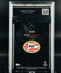 Cromo Johan Bakayoko GEM MINT 10 Topps Knockout Inception Card Grading